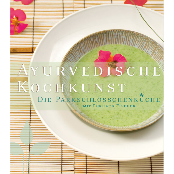 Kochbuch "Ayurvedische Kochkunst"