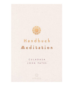 Culadas John Yates: Handbuch Meditation im Ayurveda Parkschlösschen Onlineshop