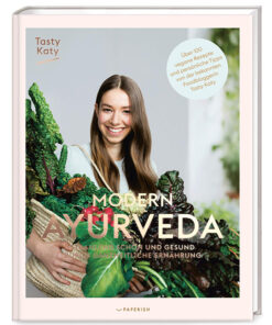 Modern Ayurveda von Tasty Katy | Ayurveda Parkschlösschen Onlineshop