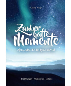 Buch Zauberhafte Momente | Geschichten, die das Leben schreibt | Ayurveda Parkschlösschen Onlineshop