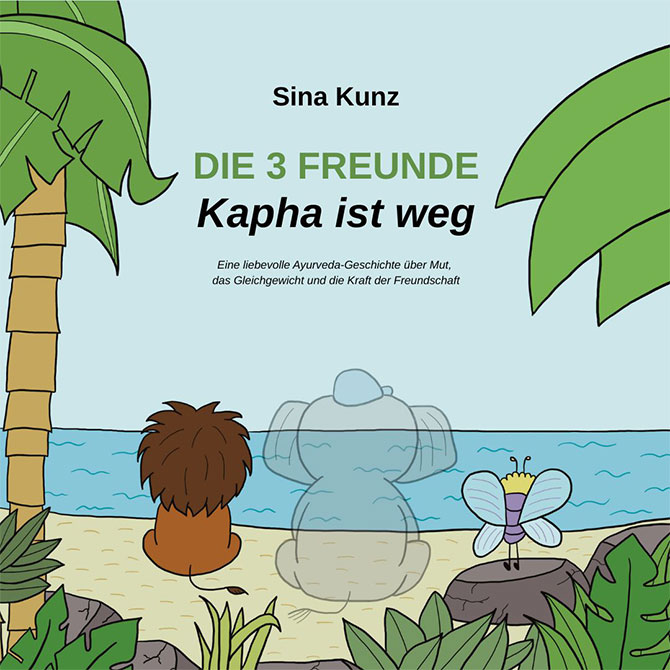 Ayurveda-Kinderbuch: Die Drei Freunde - Kapha ist weg
